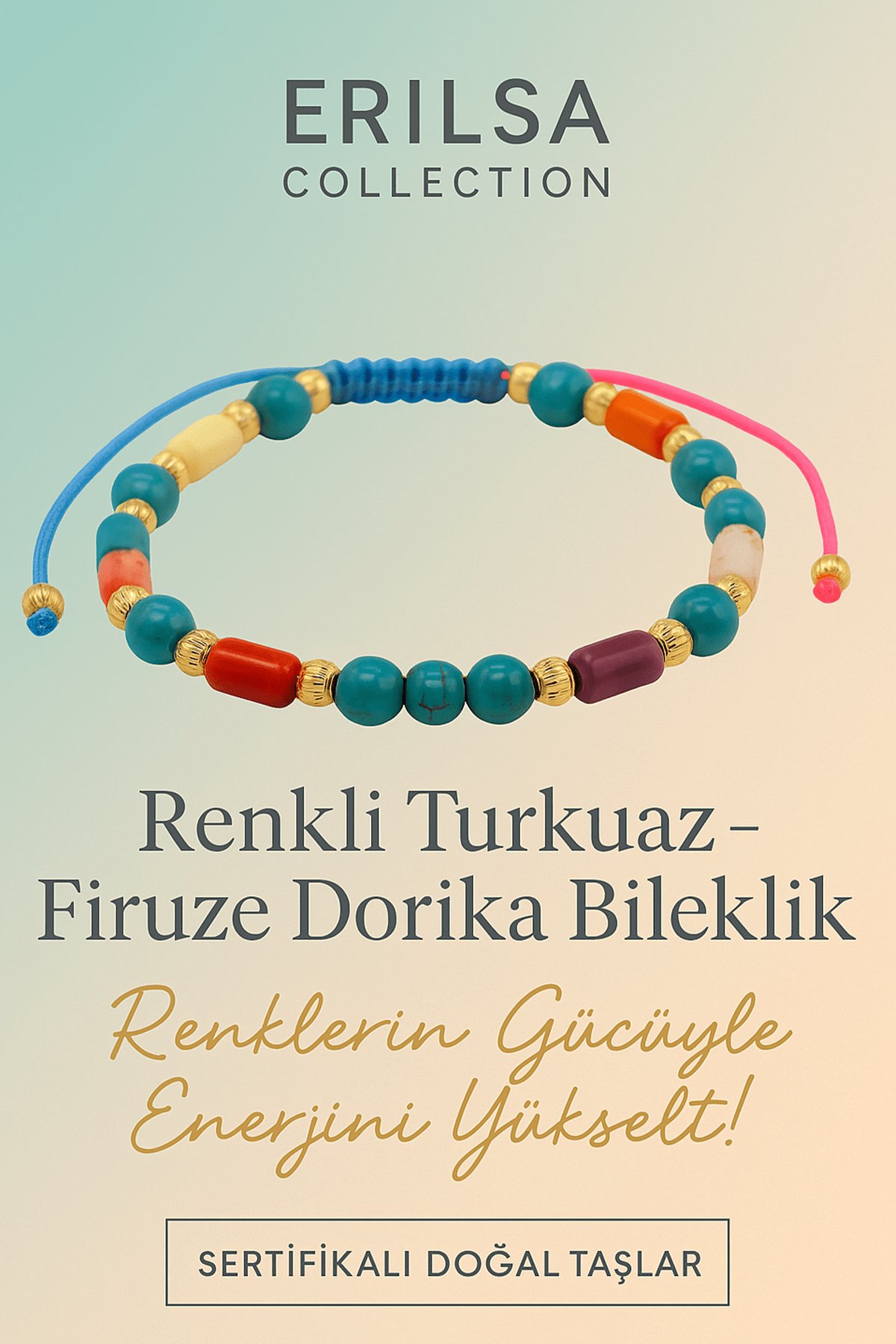 Sertifikalı Renkli Turkuaz Dorika Firuze Taşı Bileklik – Renklerin Gücüyle Ruhunu Parlat