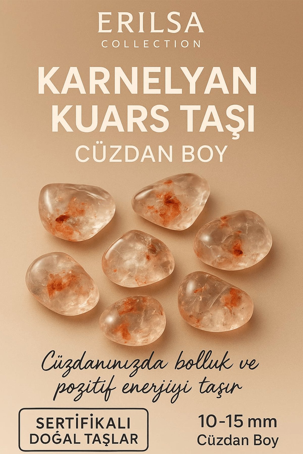 Sertifikalı Karnelyan Kuvars Taşı Kütle 10-15 mm – Bolluk Neşe ve Motivasyon Taşı