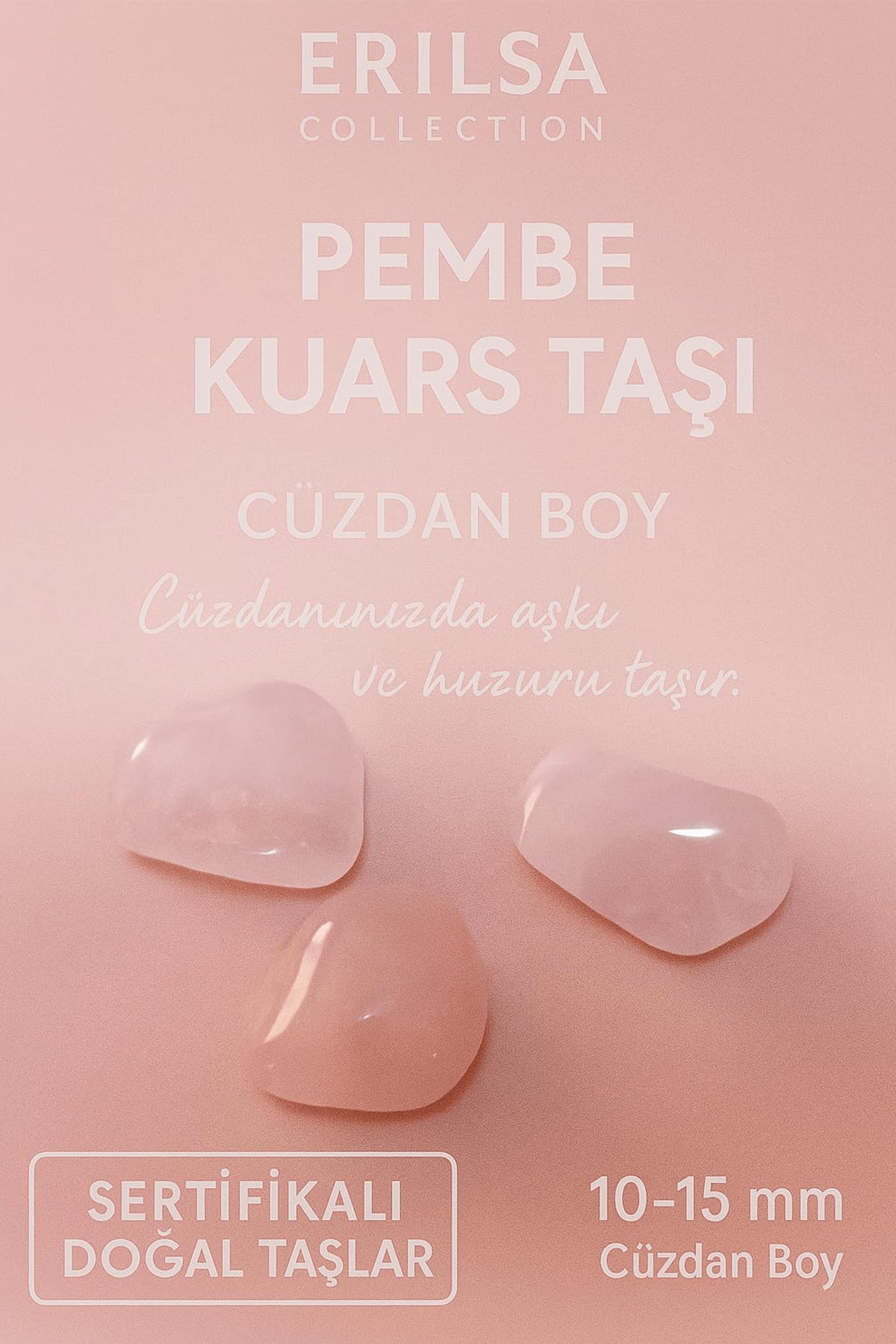 Sertifikalı Pembe Kuvars Taşı Kütle 10-15 mm Cüzdan Boy – Aşk ve Huzur Enerjisi Taşı